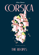 Corsica: The Recipes