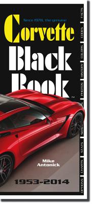 Corvette Black Book 1953-2014 - Antonick, Mike