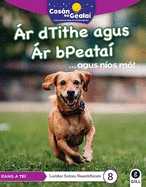 COSN NA GEALA r dTithe agus r bPeata: 3rd Class Non-Fiction Reader 8