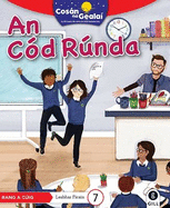 COSN NA GEALA An Cd Rnda: 5th Class Fiction Reader 7