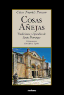 Cosas Anejas: Tradiciones y Episodios de Santo Domingo ...