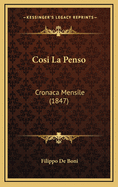 Cosi La Penso: Cronaca Mensile (1847)