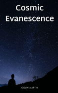 Cosmic Evanescence