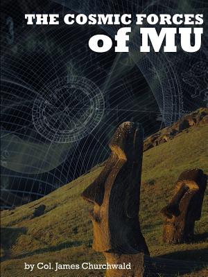 Cosmic Forces of Mu - Churchward, James
