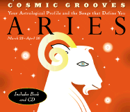 Cosmic Grooves-Aries: Your Astrological Profile and the Songs That Define You