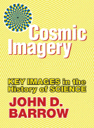 Cosmic Imagery: Key Images in the History of Science