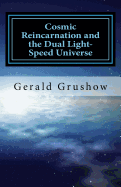 Cosmic Reincarnation and the Dual Light-Speed Universe