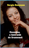 Cosmina, o fat  at?t de frumoas