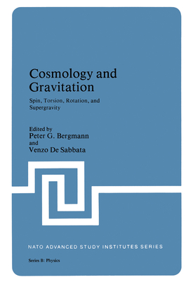 Cosmology and Gravitation: Spin, Torsion, Rotation, and Supergravity - Bergmann, Peter G, and Sabbata, Venzo De