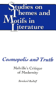 Cosmopolis and Truth: Melville's Critique of Modernity