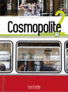 Cosmopolite 2: Livre de l'?l?ve + Parcours digital - A2