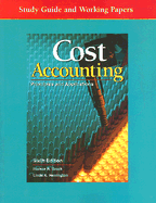 Cost Accounting: Principles and Applications, Study Guide and Working Papers - Brock, Horace R, and Herrington, Linda