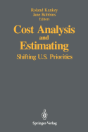 Cost Analysis and Estimating: Shifting U.S. Priorities