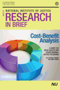 Cost-Benefit Analysis: A Guide for Drug Courts and Other Criminal Justice Programs