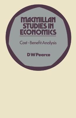 Cost-benefit Analysis - Pearce, David W.