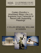 Costen (Dorothy) V. Hirschbach Motor Line U.S. Supreme Court Transcript of Record with Supporting Pleadings