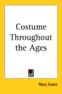 Costume Throughout the Ages
