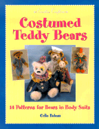 Costumed Teddy Bears: 14 Patterns for Bears in Body Suits