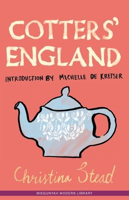 Cotter's England - Stead, Christina