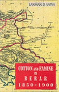 Cotton and Famine in Berar, 1850-1900