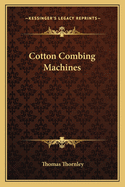 Cotton Combing Machines