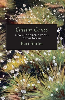 Cotton Grass - Sutter, Bart