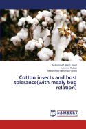 Cotton Insects and Host Tolerance(with Mealy Bug Relation) - Javed Muhammad Wajid, and Rubab Umm-E-, and Farooq Muhammad Hammad