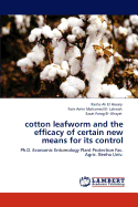 Cotton Leafworm and the Efficacy of Certain New Means for Its Control