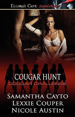 Cougar Hunt - Cayto, Samantha, and Couper, Lexxie, and Austin, Nicole