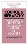 Council and Hierarchy: The Political Thought of William Durant the Younger