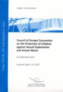 Council of Europe Convention on the Protection of Children Against Sexual Exploitation and Sexual Abuse, Lanzarote...: 2008