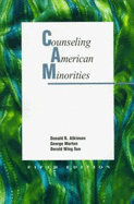Counseling American Minorities - Atkinson, Donald, and Morton, George, and Sue, Derald Wing, Dr.