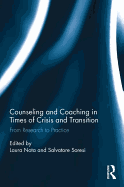 Counseling and Coaching in Times of Crisis and Transition: From Research to Practice