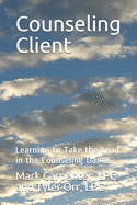 Counseling Client: Resources that will enhance the Counseling Dance