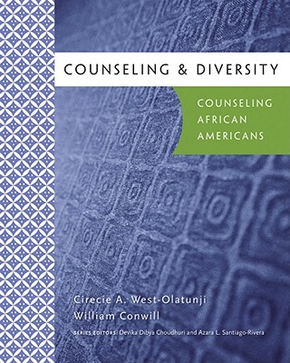 Counseling & Diversity: African American - West-Olatunji, Cirecie, and Conwill, William, and Choudhuri, Devika Dibya