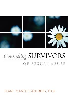 Counseling Survivors of Sexual Abuse - Langberg, Diane