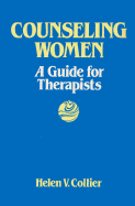 Counseling Women: A Guide for Therapists