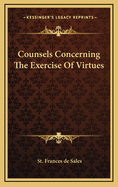 Counsels Concerning the Exercise of Virtues
