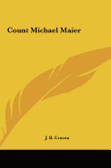 Count Michael Maier