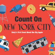Count on New York City: Baby's First Book about the Big Apple