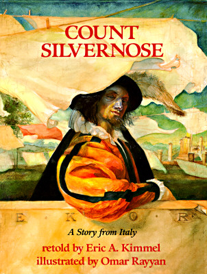 Count Silvernose: A Story from Italy - Kimmel, Eric A (Editor)