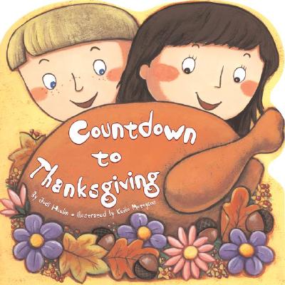 Countdown to Thanksgiving - Huelin, Jodi, and Motoyama, Keiko (Illustrator)