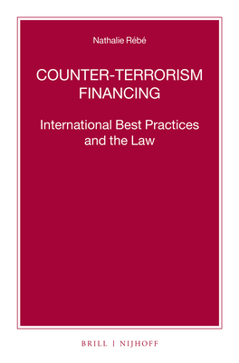 Counter-Terrorism Financing: International Best Practices and the Law - Rb, Nathalie