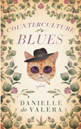 Counterculture Blues: a fable