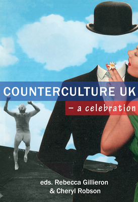 Counterculture UK: A Celebration - Burrows, Tim, and Khan, Coco, and Quist, Bella