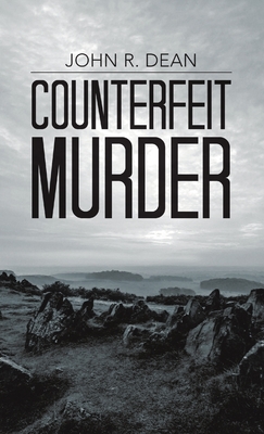 Counterfeit Murder - Dean, John R