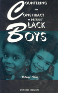 Countering the Conspiracy to Destroy Black Boys Vol. IV: Volume 4