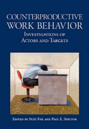 Counterproductive Work Behavior: Investigations of Actors and Targets