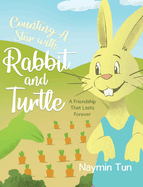 Counting A Star with Rabbit and Turtle: A Friendship That Lasts Forever