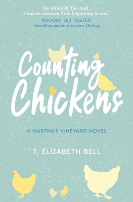 Counting Chickens: A Martha's Vineyard Novel - Bell, T Elizabeth